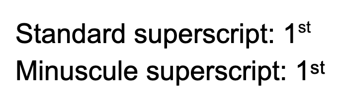 Docs Standard & Minuscule Superscript